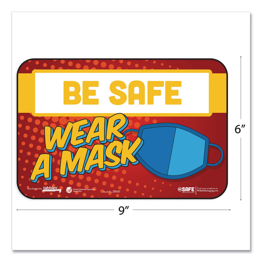 Tabbies BeSafe Messaging Education Wall Signs, 9 x 6, "Be Safe, Wear A Mask", 3/Pack (29547)