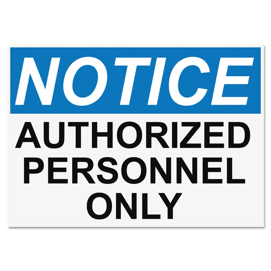 Headline OSHA Safety Signs, NOTICE AUTHORIZED PERSONNEL ONLY, White/Blue/Black, 10 x 14 (5492)