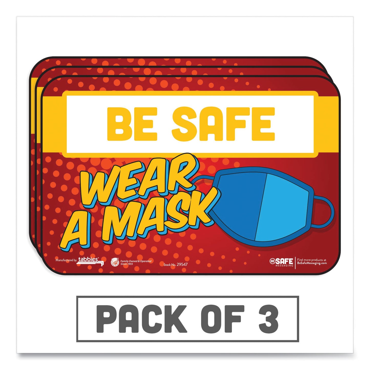 Tabbies BeSafe Messaging Education Wall Signs, 9 x 6,  "Be Safe, Wear A Mask", 3/Pack (29547)