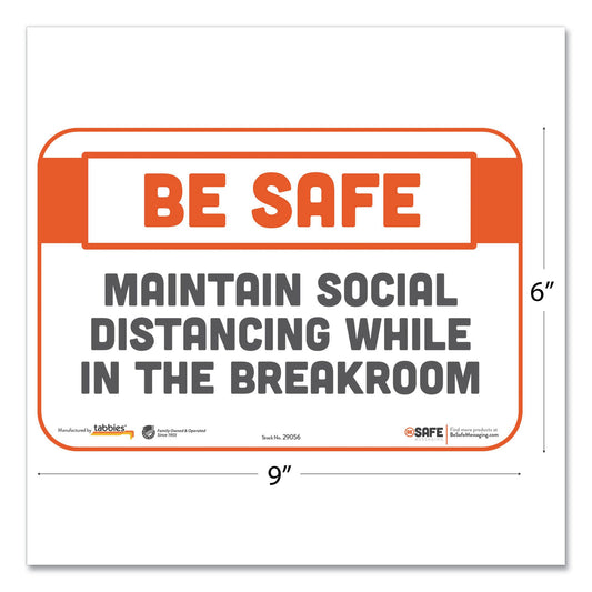 Tabbies BeSafe Messaging Repositionable Wall/Door Signs, 9 x 6, Maintain Social Distancing While In The Breakroom, White, 30/Carton (29156)