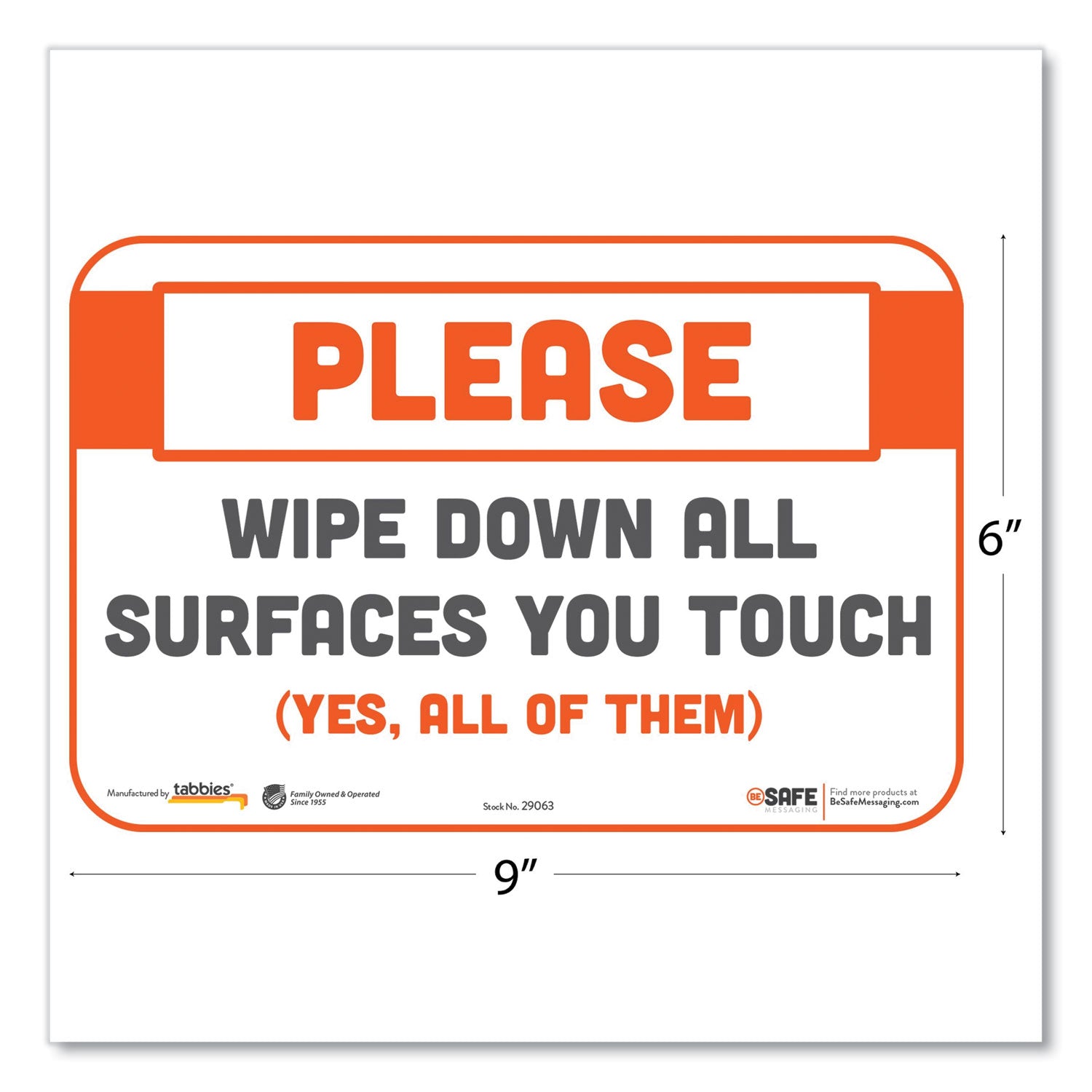 Tabbies BeSafe Messaging Repositionable Wall/Door Signs, 9 x 6, Please Wipe Down All Surfaces You Touch, White, 30/Carton (29163)