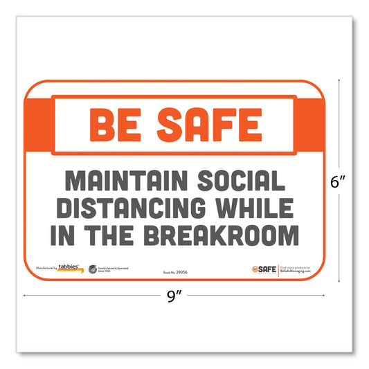 Tabbies BeSafe Messaging Repositionable Wall/Door Signs, 9 x 6, Maintain Social Distancing While In The Breakroom, White, 3/Pack (29056)