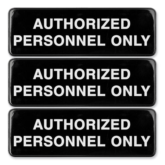 Excello Global Products Authorized Personnel Only Indoor/Outdoor Wall Sign, 9" x 3", Black Face, White Graphics, 3/Pack (HD0262S)