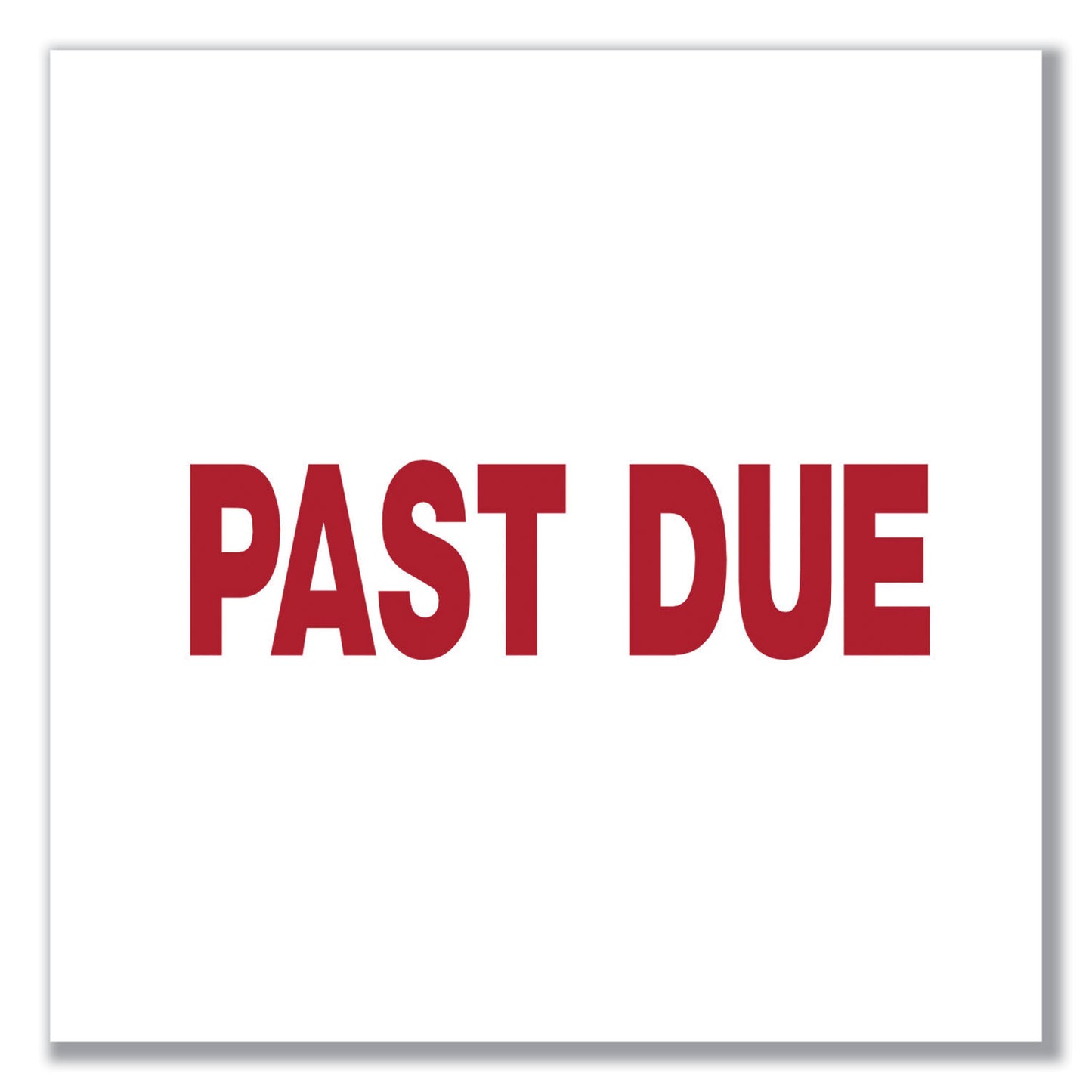 Universal Message Stamp, PAST DUE, Pre-Inked One-Color, Red (10063)