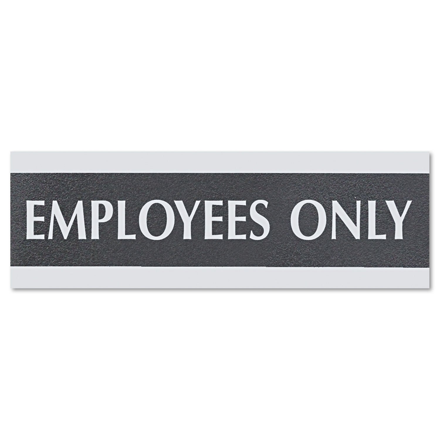 Headline Century Series Office Sign, EMPLOYEES ONLY, 9 x 3, Black/Silver (4760)